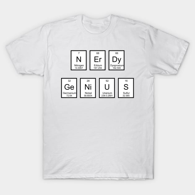 NErDy GeNiUS T-Shirt by RFMDesigns